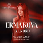 Poster for Bonbonniere Tulum with a woman with long hair, featuring ERMAKOVA XANDRO. Book now for Saturday, June 6th.