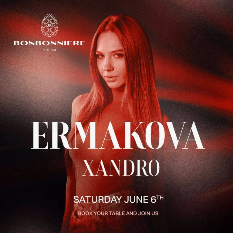 Poster for Bonbonniere Tulum with a woman with long hair, featuring ERMAKOVA XANDRO. Book now for Saturday, June 6th.