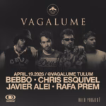 Four men stand side by side facing forward, two in sunglasses, promoting the VAGALUME TULUM event on April 19, 2026, with Bebbo, Chris Esquivel, Javier Alei, and Rafa Prem.