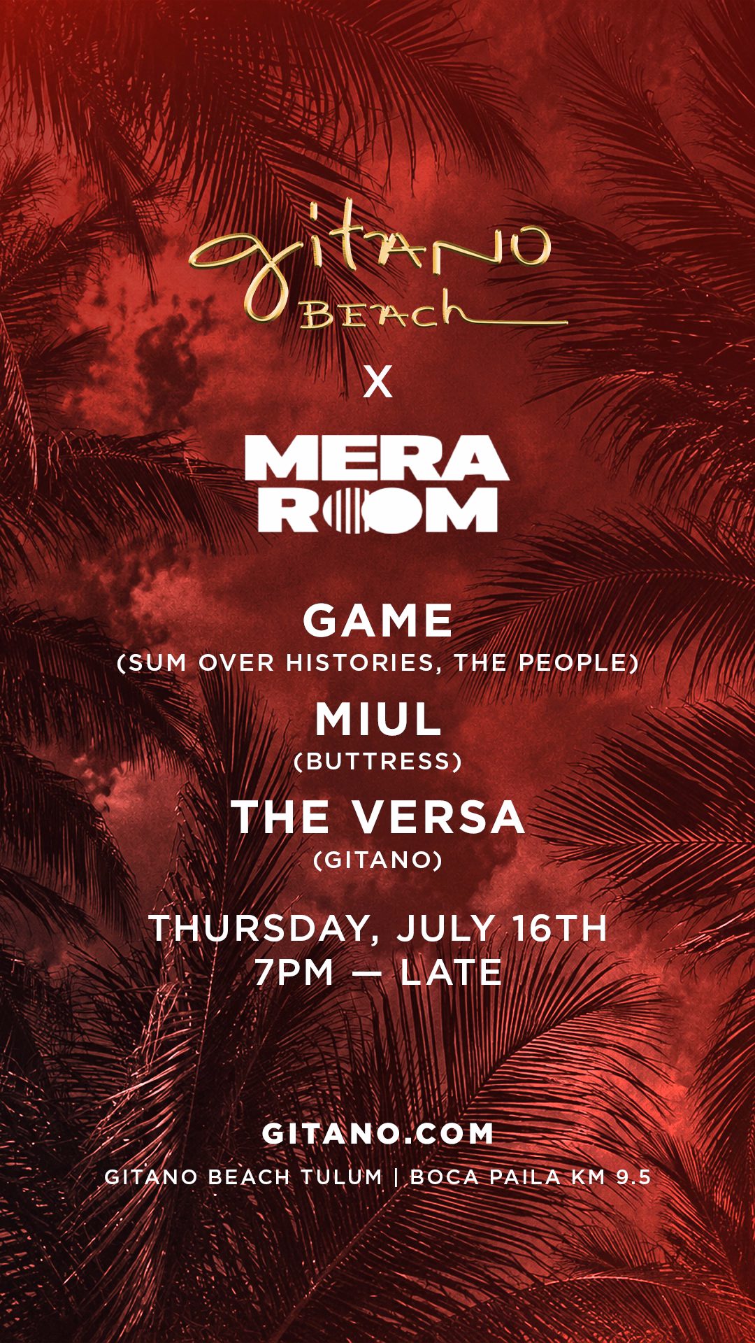 Poster with bold red palm leaves for GITANO BEACH x Mera Room, music by Game, Miul, The Versa. July 16th, 7PM-late.