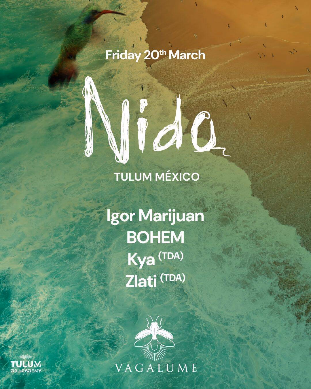 Event poster for Nido at Vagalume Tulum, Mexico on Friday, March 20th, featuring Igor Marijuan, Bohem, Kya TDA, and Zlati TDA. Ocean waves meet the sandy shore with birds soaring above.