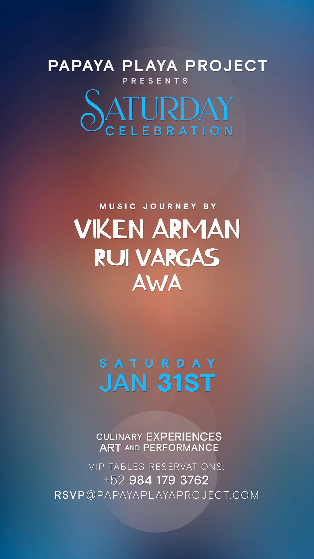 Event poster for Saturday Celebration by Papaya Playa Project Tulum, featuring music by Viken Arman, Rui Vargas, and AWA. Event date: Saturday, Jan 31st. Includes RSVP info and a reservation phone number.