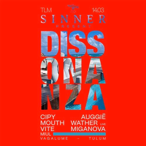 Event poster with large blue text reading “DISSONANZA” against a red background, featuring images of water and a boardwalk. Additional event details in white text include “SINNER,” “14.03,” artist names, and the location: vagalume tulum.