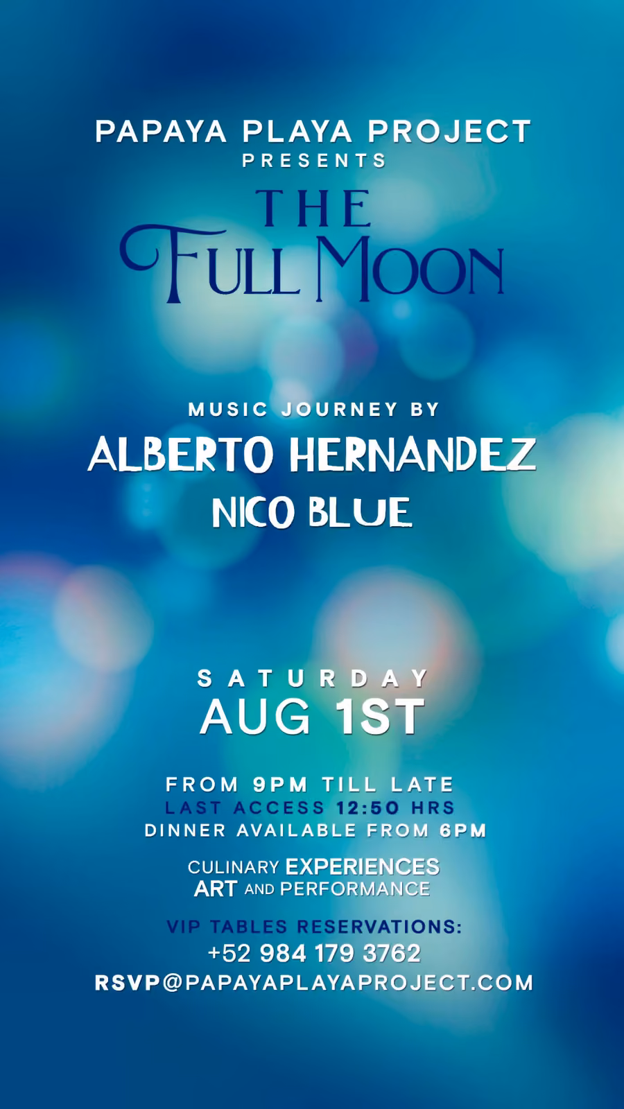 The Full Moon at Papaya Playa Project Tulum, Aug 1. Alberto Hernandez Nico Blue. Music, dinner, art. Blue abstract background.