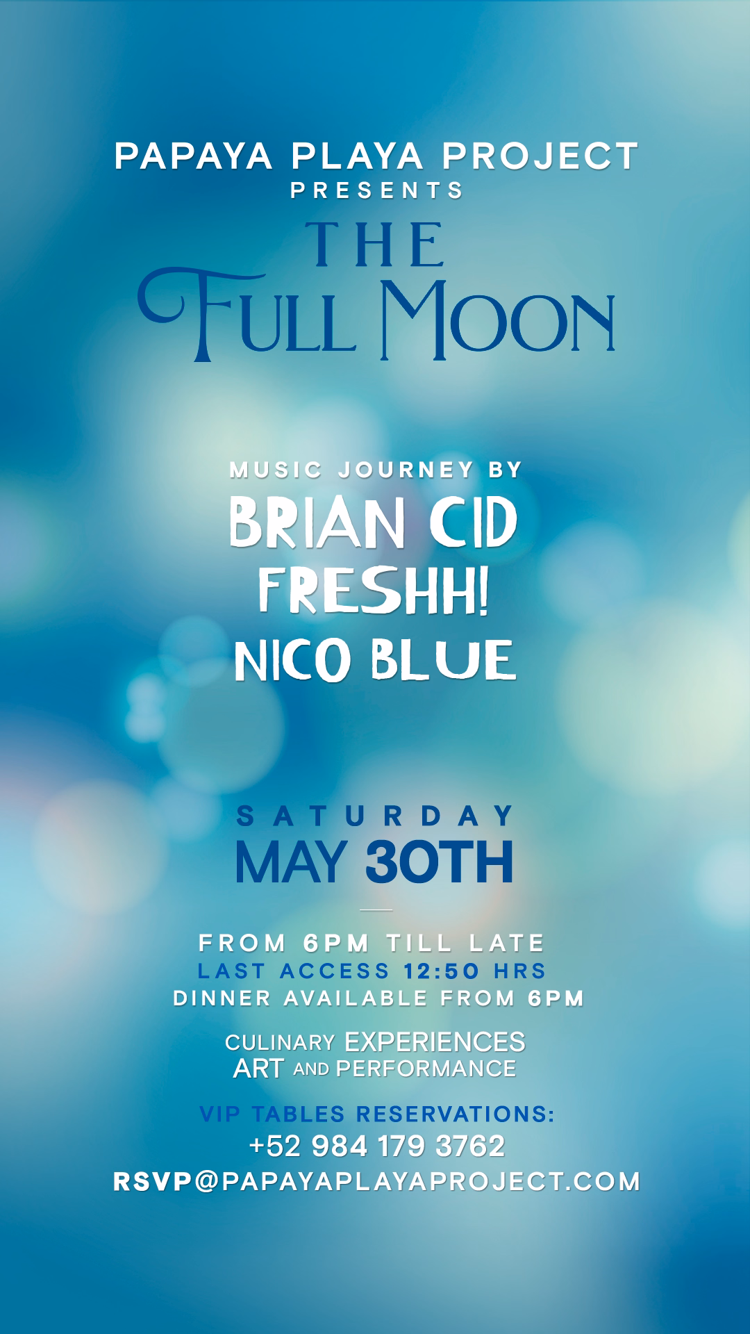 Event poster with a blurred blue background announces “The Full Moon” at Papaya Playa Project Tulum, featuring music by Brian Cid, Freshh, and Nico Blue on Saturday, May 30th. Event details and reservation info are listed below.