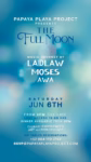 Blue dreamy poster: Papaya Playa Tulum presents The Full Moon. Music by Laidlaw, Moses, Awa. Sat June 6, 6pm–late. VIP info shown.
