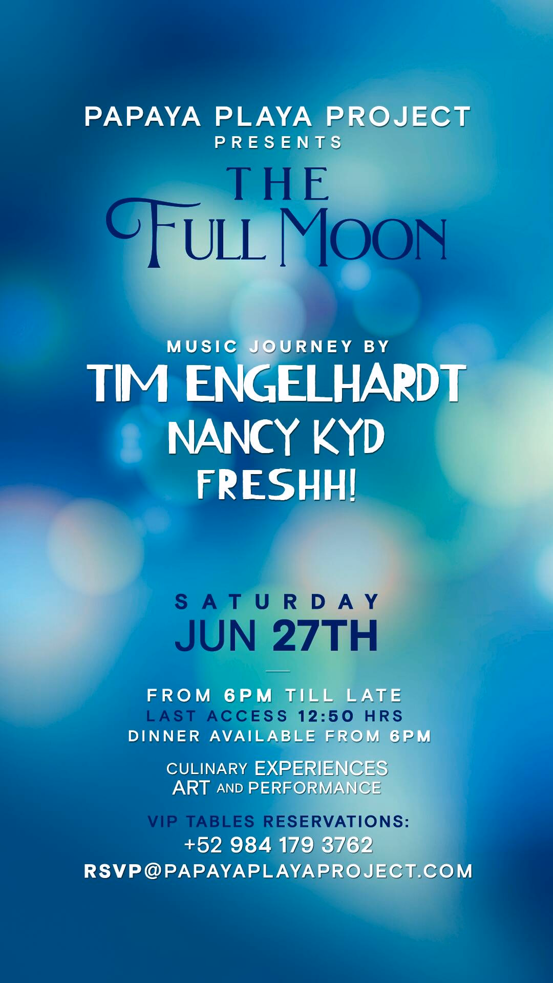 “The Full Moon” at PAPAYA PLAYA PROJECT with Tim Engelhardt, Nancy Kyd, FRESHH. Sat, June 27th, 6 PM. VIP info below.