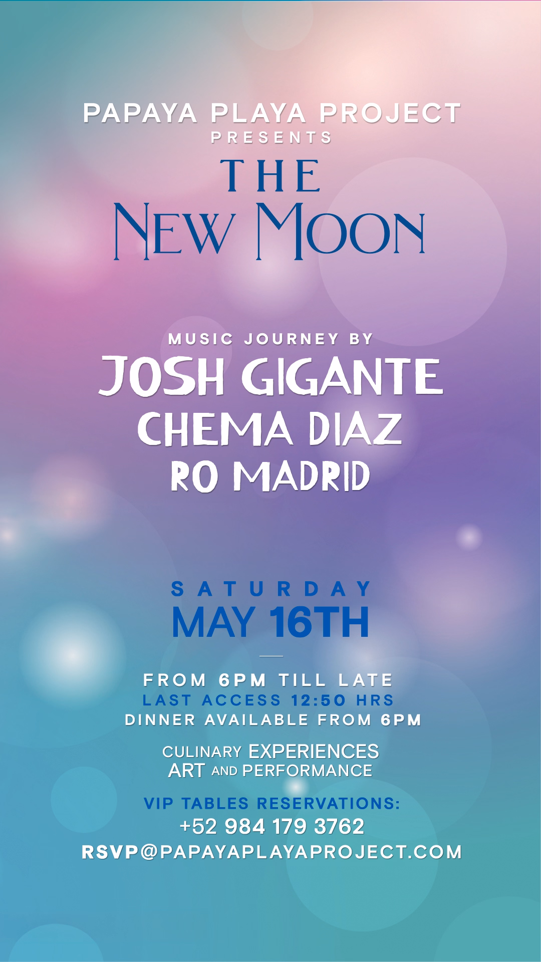 Event flyer with a soft bokeh background in blue, purple, and pink hues. Text highlights The New Moon at Papaya Playa Project, featuring Josh Gigante, Chema Diaz, and Ro Madrid on Saturday, May 16th.