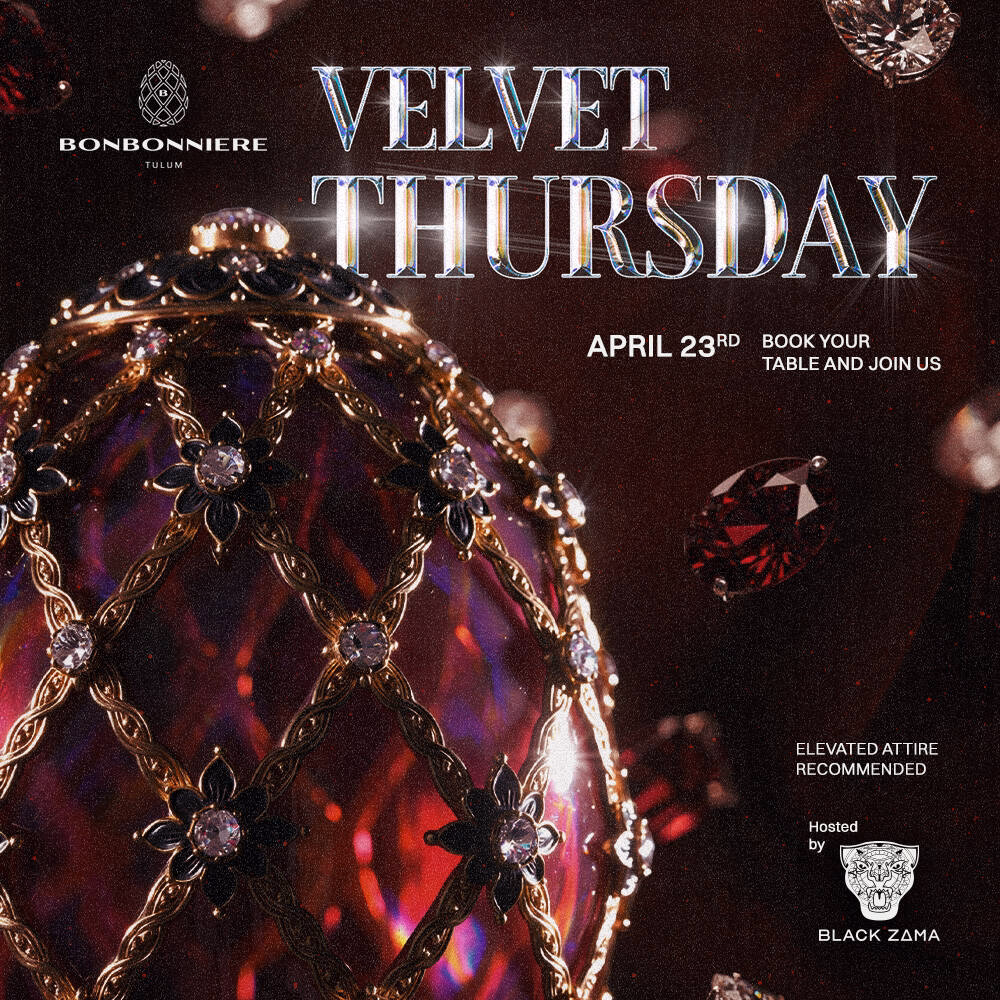 Event poster for Velvet Thursday at Bonbonniere Tulum on April 23rd, featuring a jeweled egg and gemstones. Includes info on table bookings, elevated attire, and hosting by Black Zama. Join an unforgettable night at Bonbonniere Tulum.