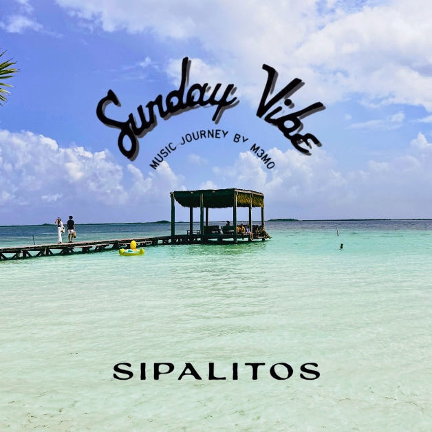 A calm tropical beach scene with a wooden pier extending into clear turquoise water, a few people on the pier, under partly cloudy skies. Text reads: “Sunday Vibe Music Journey by M3MO,” “SIPALITOS,” and "Sipalitos Tulum.